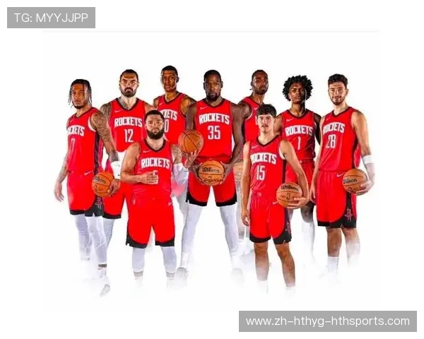 火箭队当前首发阵容及每位球员的角色解析 火箭队当前首发阵容及每位球员的角色解析