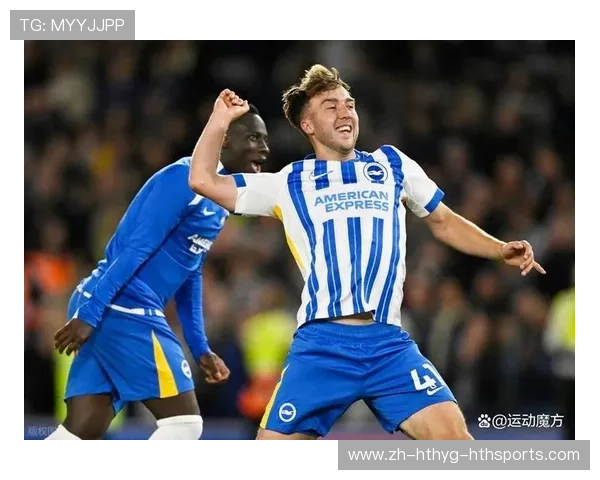 布莱顿（BHA）队在英超的战术与运营特点